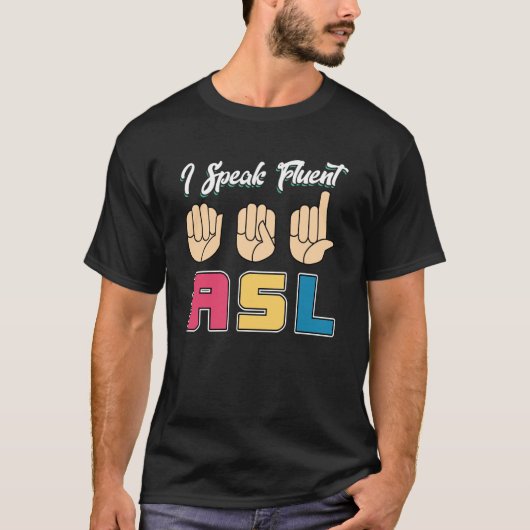 流暢話なASL Tシャツ (正面)