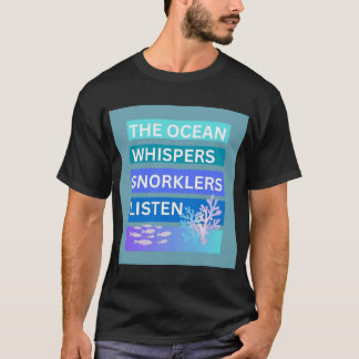 海がささやけばシュノーケラーは耳を澄ます Tシャツ
