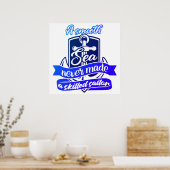 海が穏やかなので熟練した船員はいなかった ポスター (キッチン)