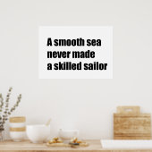 海が穏やかなので熟練した船員は決して得られなかった ポスター (キッチン)