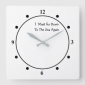 海に独り乗り/セーリングの愛/私は下に行かなければならない スクエア壁時計 (正面)