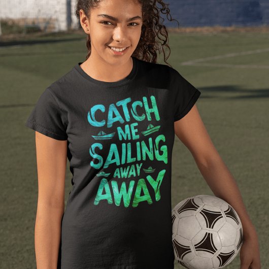 海の晴れた日遠くにに私が帆走するのを見る Tシャツ