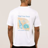 海の貝殻の中で平穏を見つけてください。 Tシャツ (裏面)