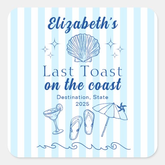 海岸での最後の乾杯！ラスト・オン・ザ・コースト スクエアシール (正面)