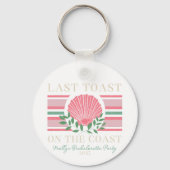 海岸の最後のトースト – バチェロレッテ キーホルダー (正面)