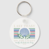 海岸の最後のトースト – バチェロレッテ キーホルダー (正面)