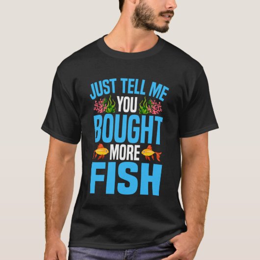 海水水槽 魚をもう少し買ったと言ってください Tシャツ (正面)