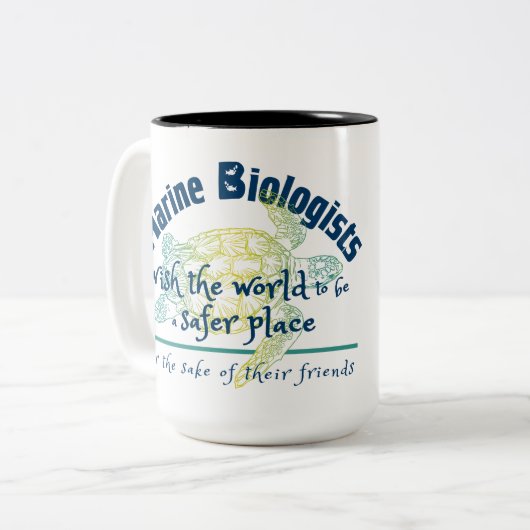 海洋生物学者は、世界がより安全な場所になることを願っている ツートーンマグカップ (正面左)