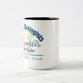 海洋生物学者は、世界がより安全な場所になることを願っている ツートーンマグカップ (中央)