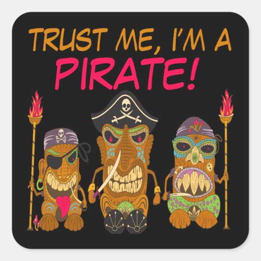 海賊だって信じて Trust Me, I'm a Pirate, 面白いティキ海賊, ブラック スクエアシール (正面)