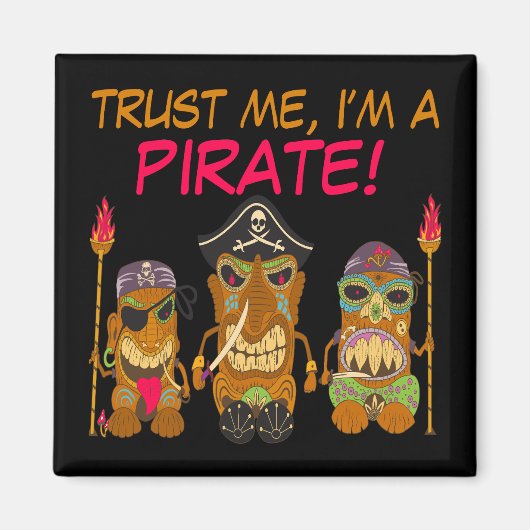 海賊だって信じて Trust Me, I'm a Pirate, 面白いTiki海賊, 黒 マグネット (正面)