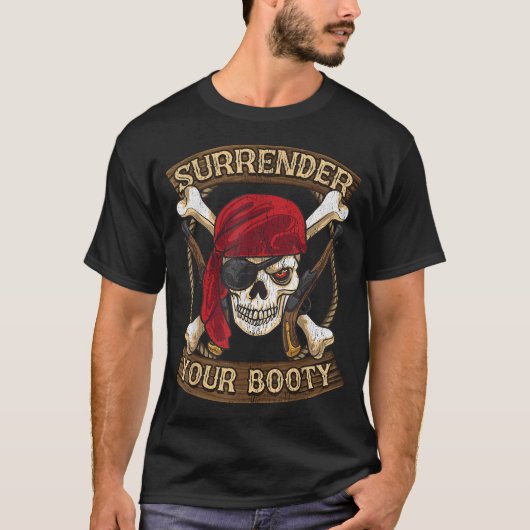 海賊の日のように話すあなたの戦利品を放棄する Tシャツ (正面)