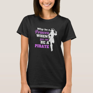 海賊女性になれるプリンセスになぜ Tシャツ