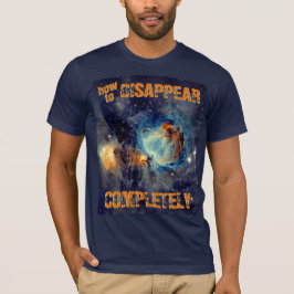 消える方法 - オリオン大星雲 Tシャツ