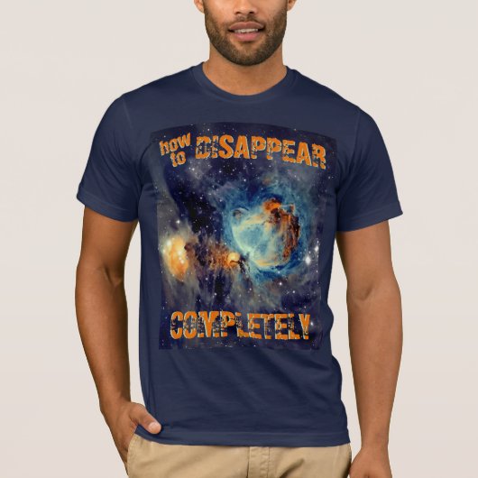 消える方法 - オリオン大星雲 Tシャツ (正面)