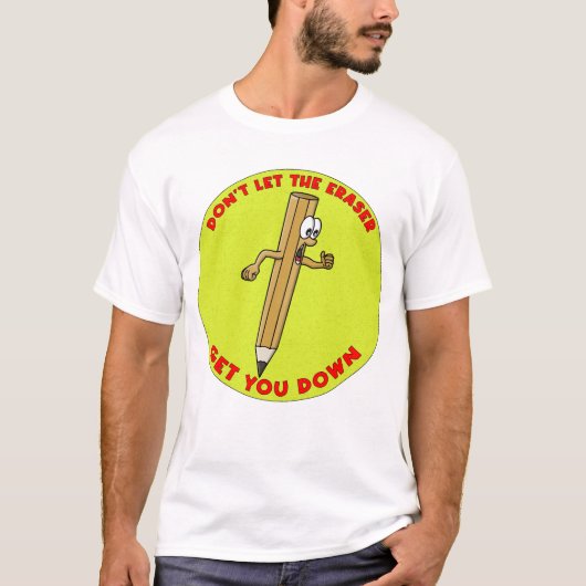 消しゴムに負けるな Tシャツ (正面)