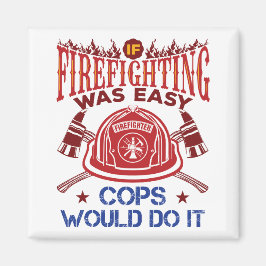消防もしは簡単のおもしろい消防士だった マグネット