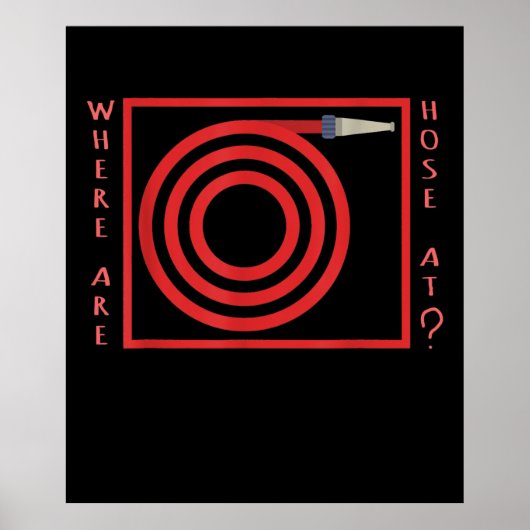 消防士おもしろいのホースがある場所で消防士のプン ポスター (正面)