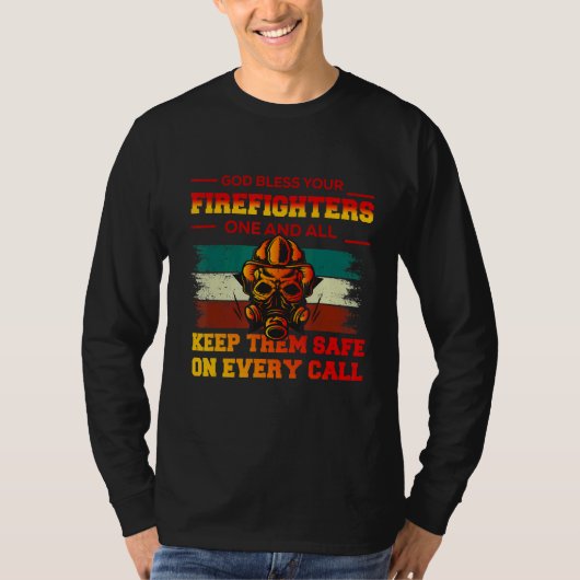 消防士の一人と彼ら全員に神の祝福を保与えよ Tシャツ (正面)