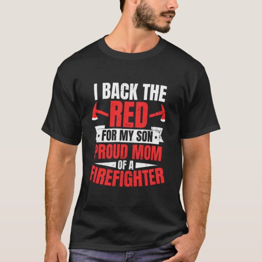 消防士の母であることを誇りに思います 赤を応援 Tシャツ (正面)