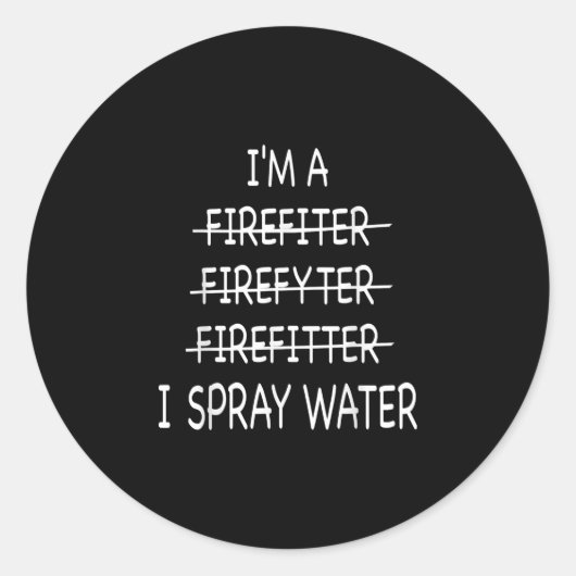 消防士は水おもしろいを吹くと言う ラウンドシール (正面)