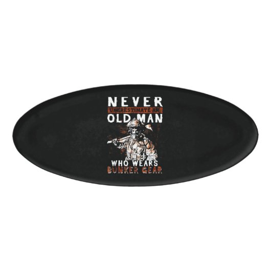 消防士へのプレゼント | 消防士を過小評価しないで 名札 (正面)