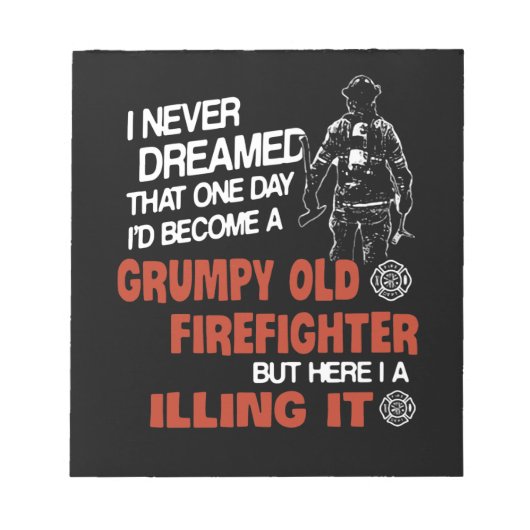 消防士ギフト | Grumpy Old Fire Fighter ノートパッド (正面)