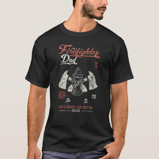 消防士パパは普通のパパみたいに消防士 Tシャツ (正面)