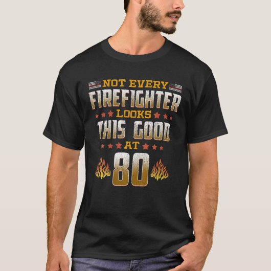 消防士80誕生日Tシャツ Tシャツ (正面)