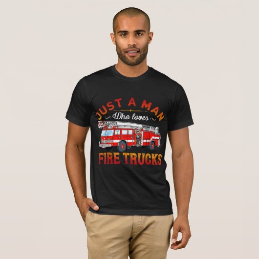 消防士 | Just Man Love Love A Fire Trucks Tシャツ (正面フル)