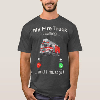 消防車が来て行かねばならない Tシャツ