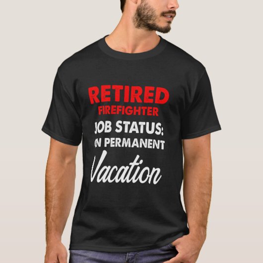 消防退職した士休暇ファイアマン退職 Tシャツ (正面)