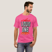 液体ドラムNベース液体ファンクEdm Dnb Tシャツ (正面フル)