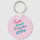 深いの呼吸を頻繁に取感動的る – Baを落ち着ける キーホルダー (正面)