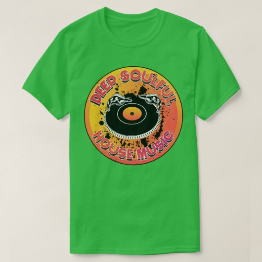 深いソウルフルハウスミュージック Tシャツ (デザイン正面)