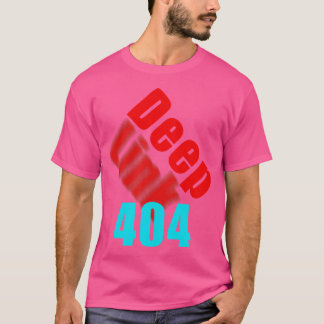深いリンク404 1 Tシャツ