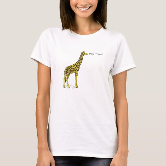"深い喉を言っている長い首を持つキリンか。" Tシャツ (正面)