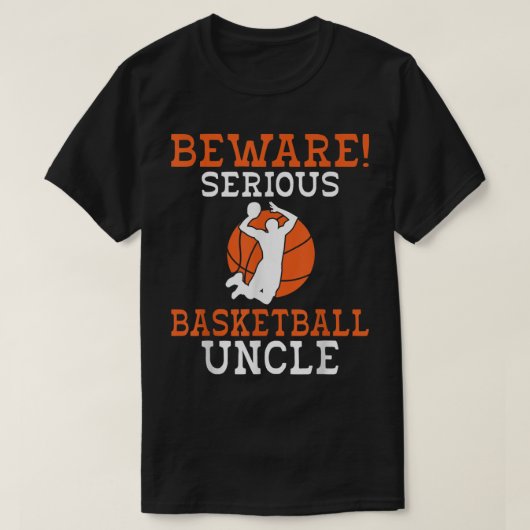 深刻なバスケットボールの叔父Tシャツに注意 Tシャツ (デザイン正面)
