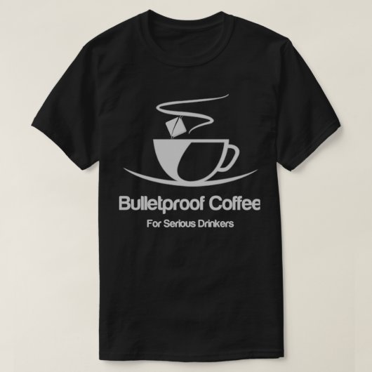 深刻な飲み物のためのコーヒー防弾コーヒー Tシャツ (デザイン正面)