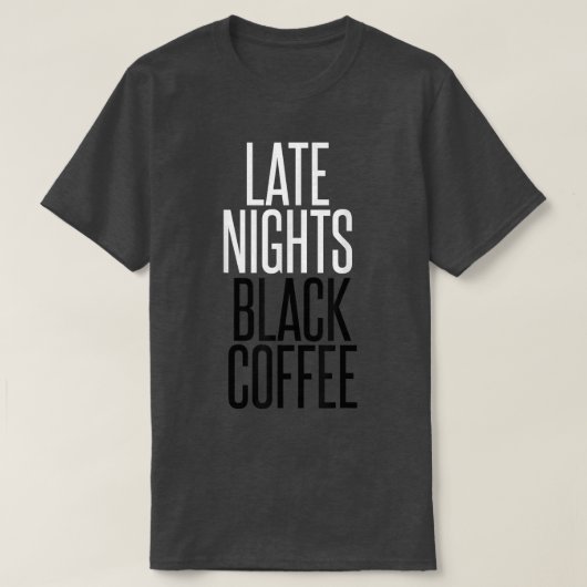 深夜ブラックコーヒーワーカホリック Tシャツ (デザイン正面)