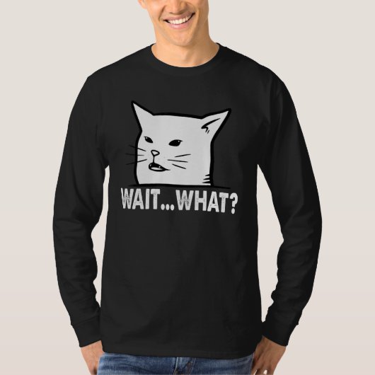 混乱した猫 – 待って何 Tシャツ (正面)