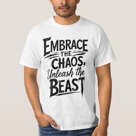 混沌を受け入れ、獣を解き放つ Tシャツ (正面)