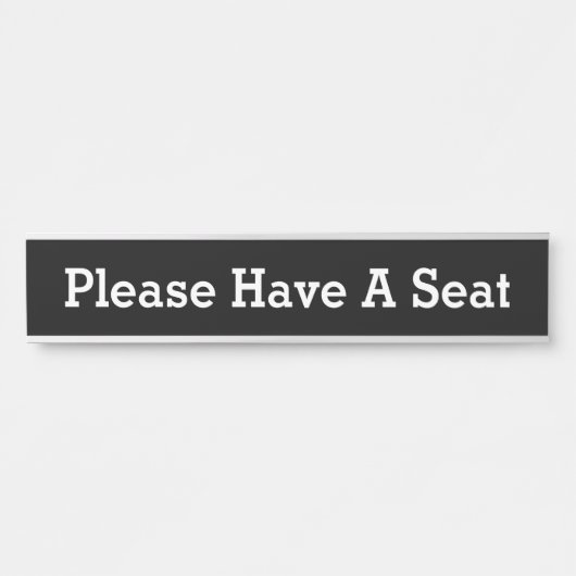 清潔で立派な「どうぞ座って」 サインプレート (正面)