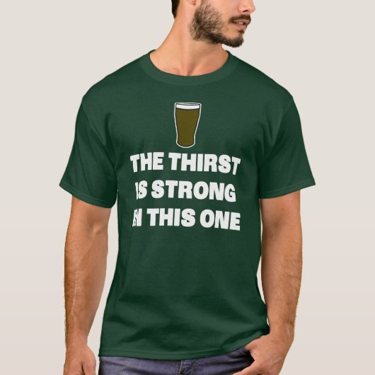 渇きはこの1で強いです Tシャツ (正面)