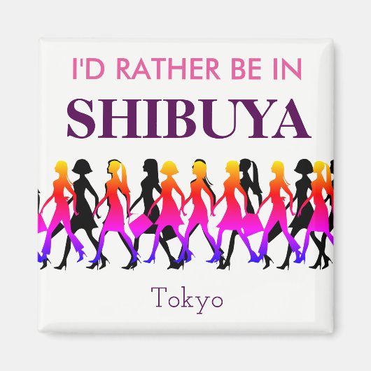 渋谷に行きたい マグネット (正面)