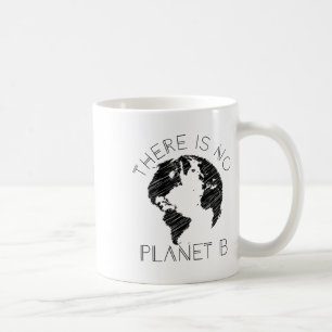 温暖化に反対する惑星Bの世界はない コーヒーマグカップ
