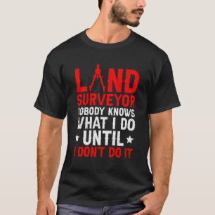 測量用測量用測量用測量用土地測量 Tシャツ