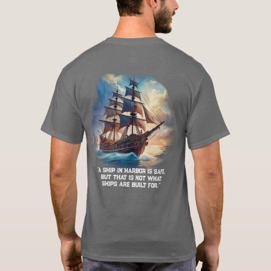 「港に停泊している船は安全だ Tシャツ (裏面)