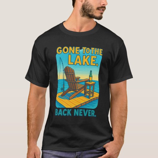 🌲 湖に行って戻ってきません。 Tシャツ (正面)