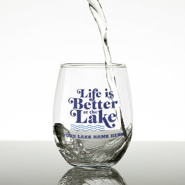 湖の名前入り Life is Better at the Lake ステムなしワイングラス